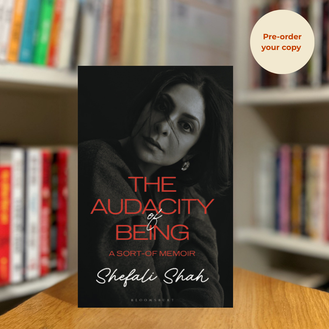Pre-order: The Audacity of Being by Shefali Shah