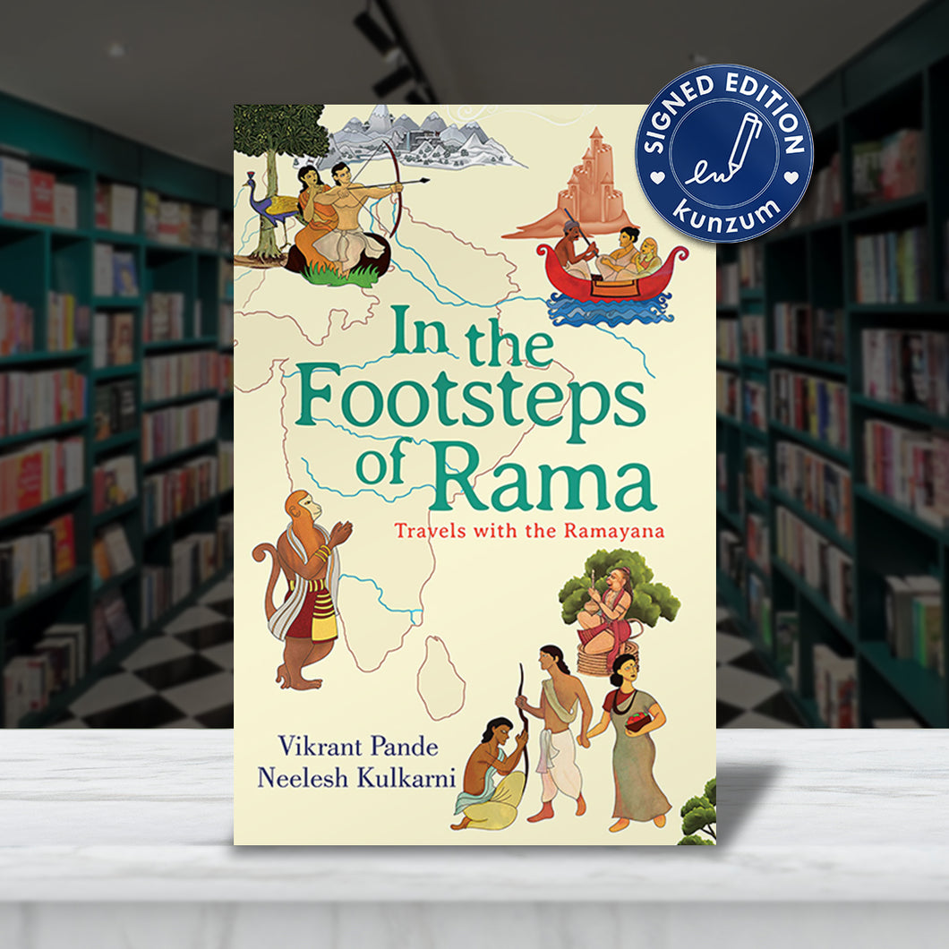 SIGNED EDITION: In The Footsteps of Rama: Travels with the Ramayana by Vikrant Pande & Neelesh Kulkarni