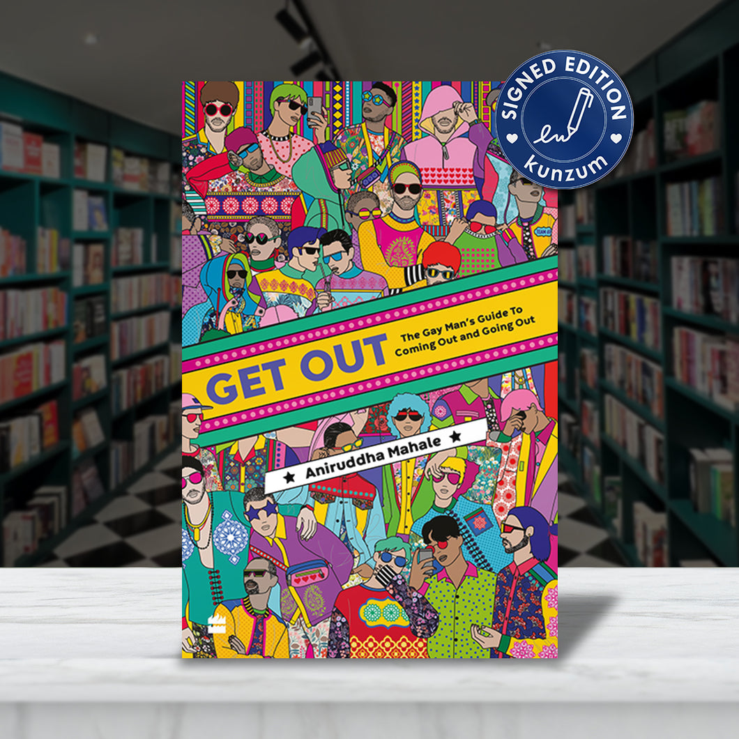 SIGNED EDITION: Get Out by Aniruddha Mahale