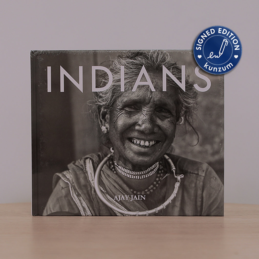 INDIANS by Ajay Jain: SIGNED EDITION