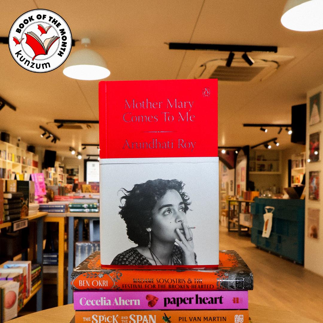 Mother Mary Comes to Me by Arundhati Roy