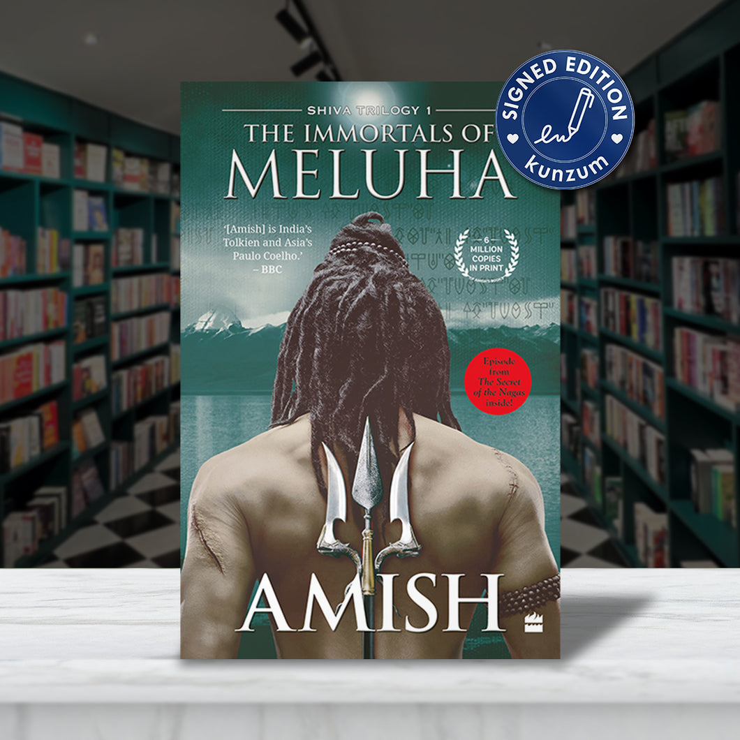 SIGNED EDITION: The Immortals of Meluha by Amish Tripathi