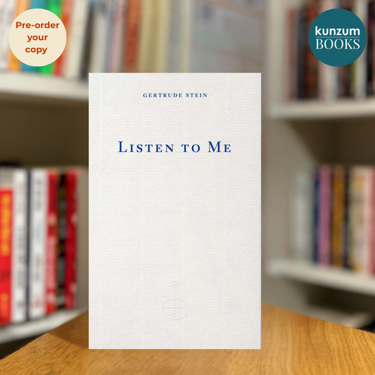 Pre-order: Listen to Me by Gertrude Stein