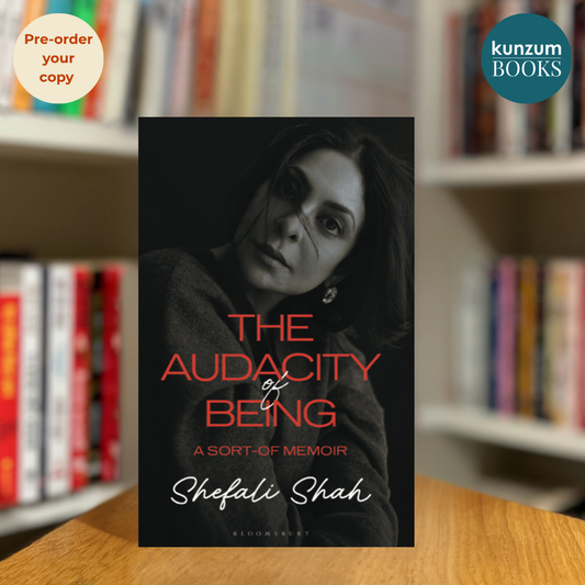 Pre-order: The Audacity of Being by Shefali Shah
