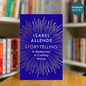 Storytelling - A Masterclass in Crafting Stories by Isabel Allende