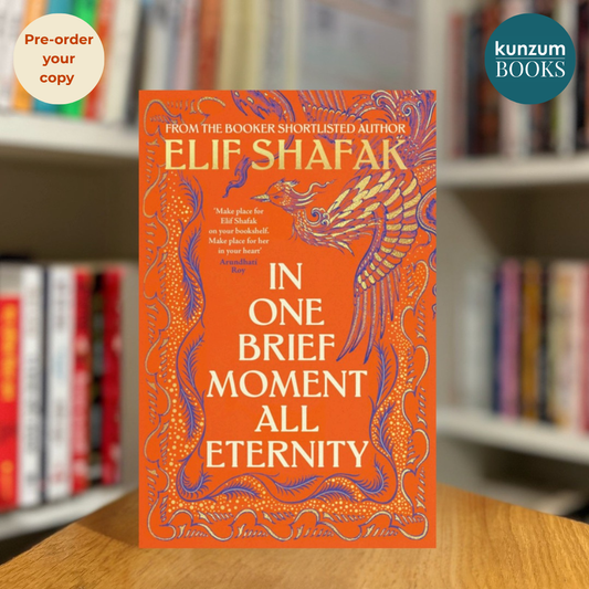 Pre-Order: In One Brief Moment All Eternity by Elif Shafak