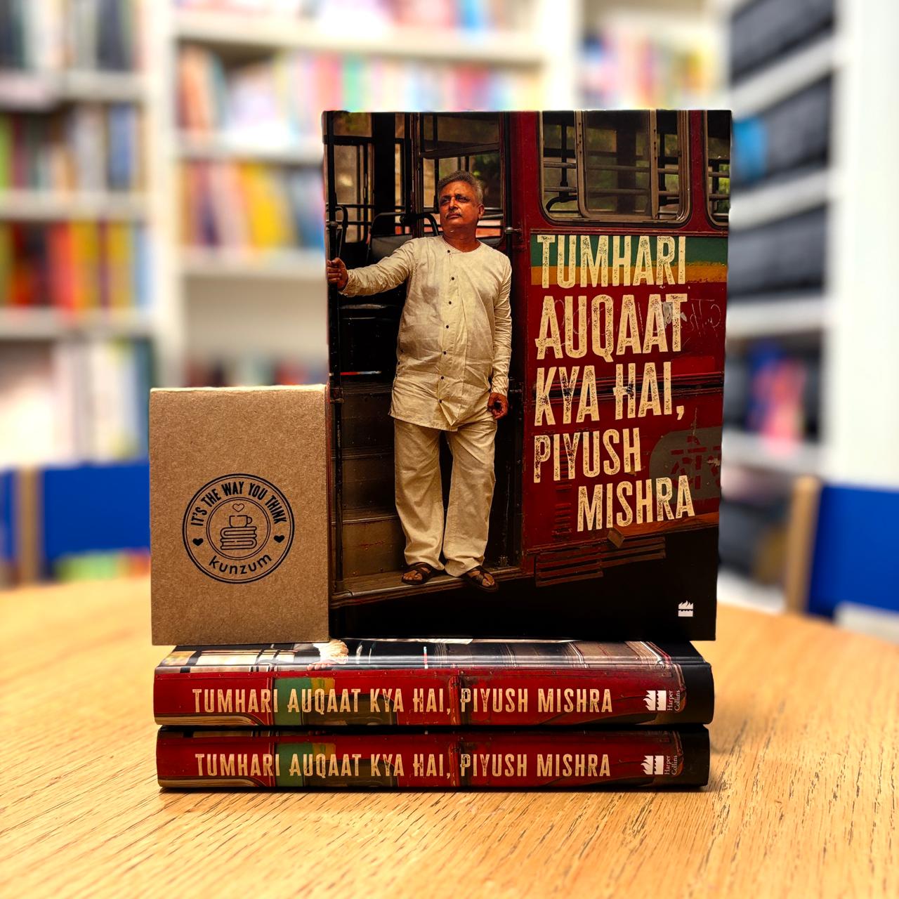 Tumhari Auqaat Kya Hai, Piyush Mishra