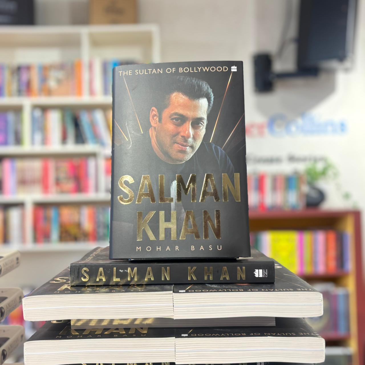 Salman Khan: The Sultan of Bollywood by Mohar Basu