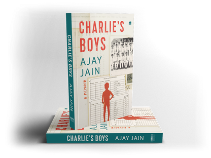Charlie’s Boys by Ajay Jain