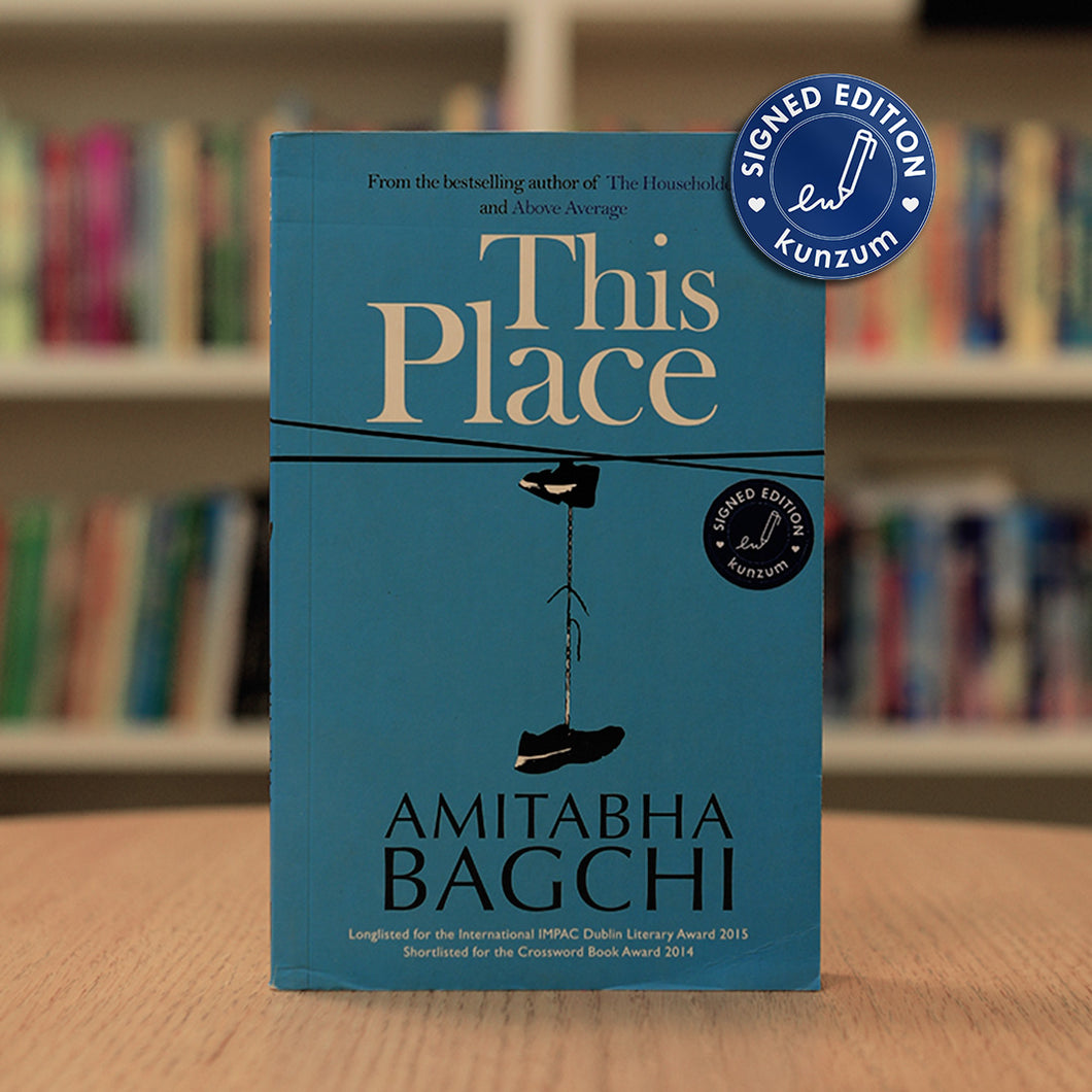 SIGNED EDITION: This Place by Amitabha Bagchi