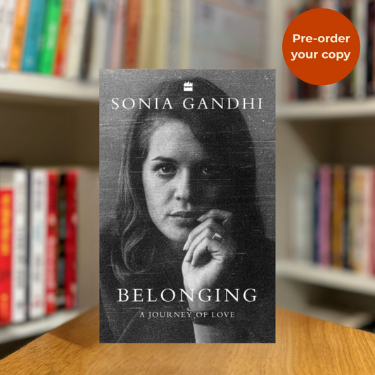 Pre-order: Belonging by Sonia Gandhi