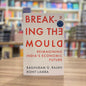 Breaking the Mould