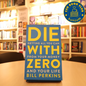 Die With Zero by Bill Perkins