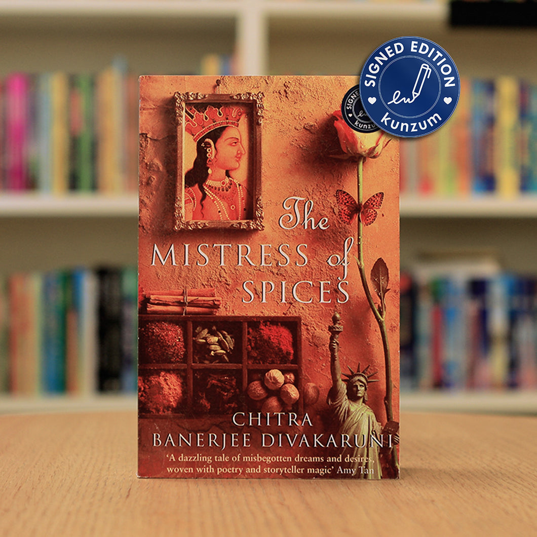 SIGNED EDITION: The Mistress of Spices by Chitra Banerjee Divakaruni