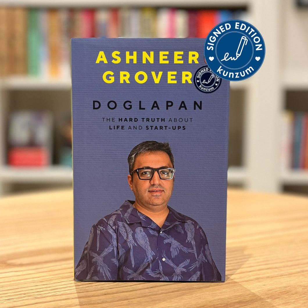 SIGNED EDITION: Doglapan : The Hard Truth about Life and Start-Ups By Ashneer Grover