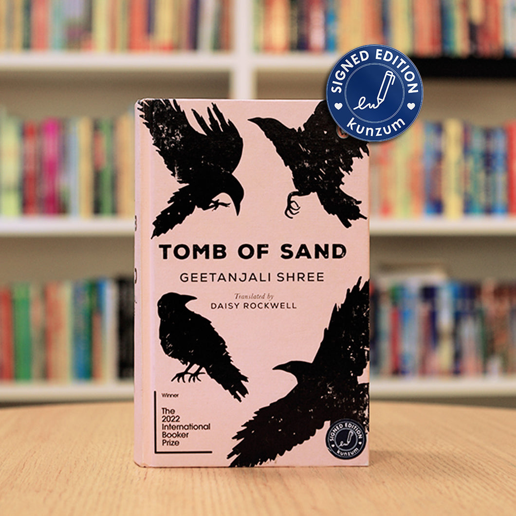 SIGNED EDITION: Tomb of Sand by Geetanjali Shree; Translated by Daisy Rockwell