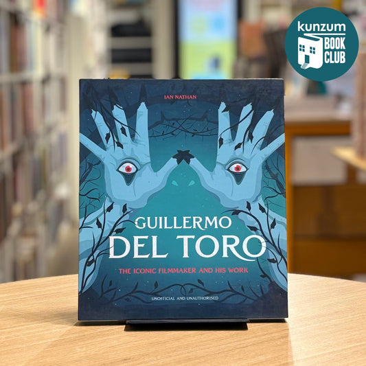 Guillermo del Toro: The Iconic Filmmaker and his Work by Ian Nathan (Slipcase Edition)