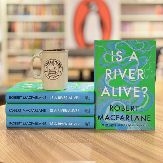 Is a River Alive? by Robert Macfarlane (HARDCOVER)