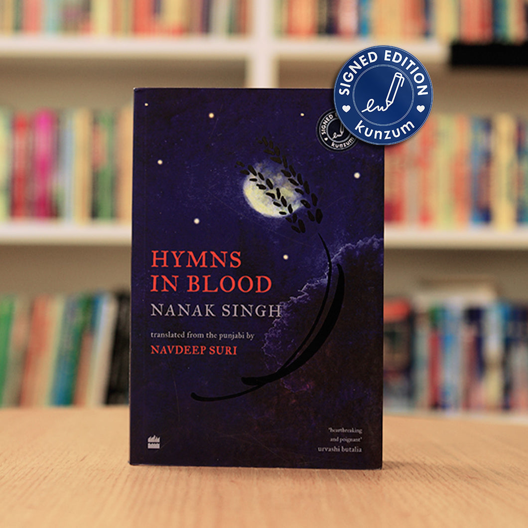 SIGNED EDITION: Hymns in Blood by Nanak Singh; Translated by Navdeep Suri