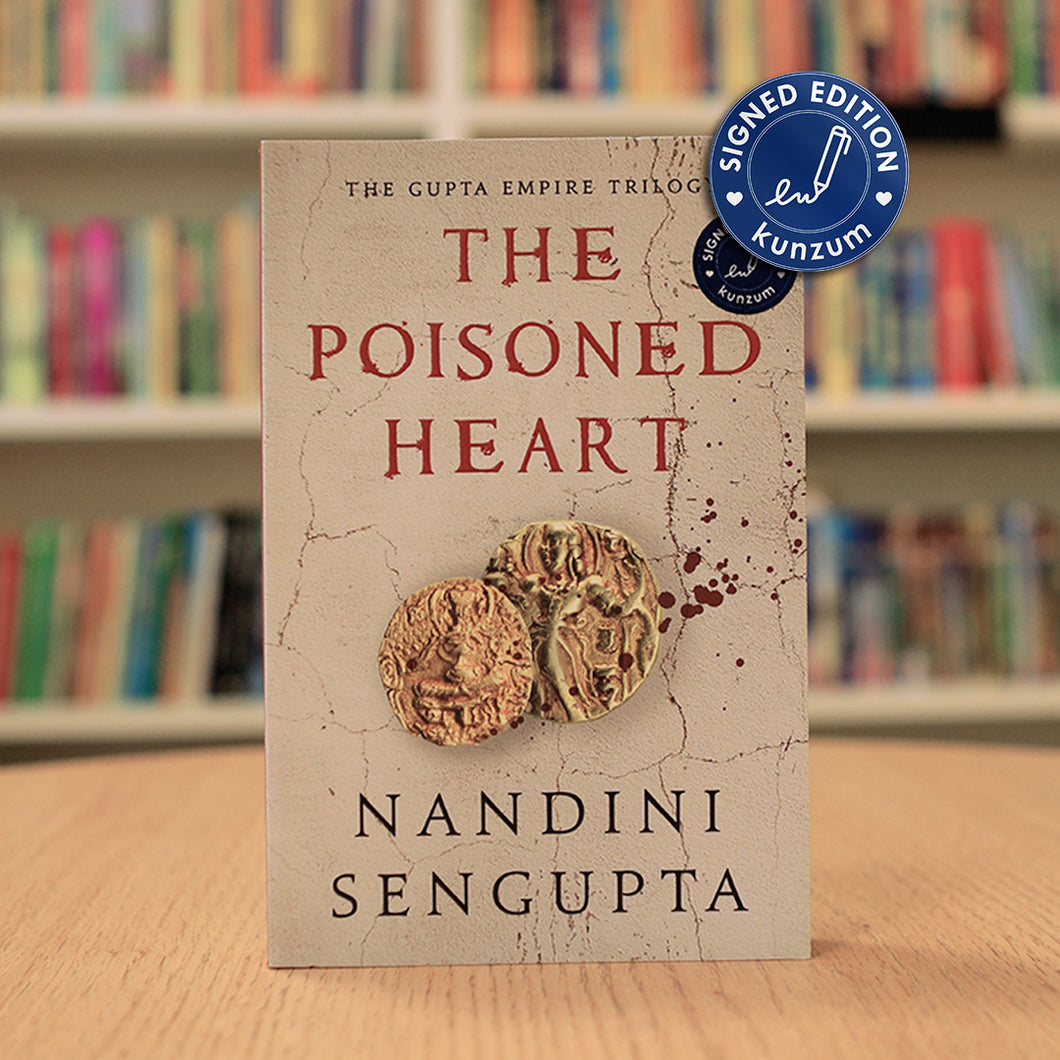 SIGNED EDITION: The Poisoned Heart by Nandini Sengupta