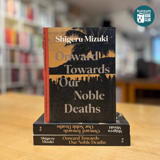 Onward Towards Our Noble Deaths by Shigeru Mizuki