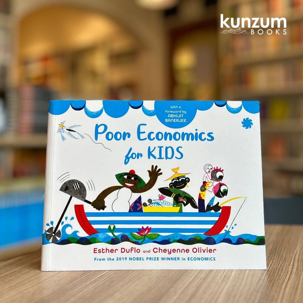 SIGNED EDITION: Poor Economics for Kids by Esther Duflo and Cheyenne Olivier