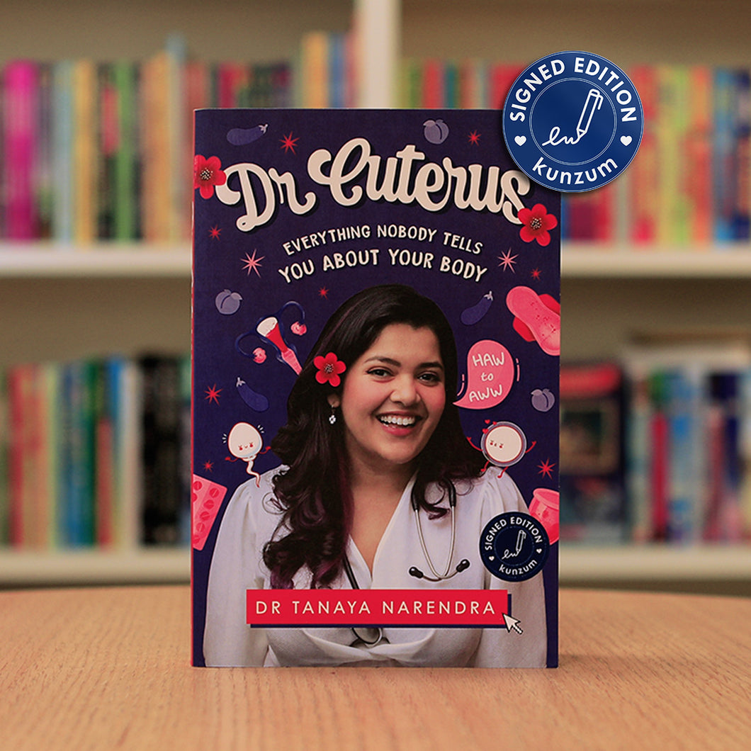 SIGNED EDITION: Dr Cuterus by Dr Tanaya Narendra