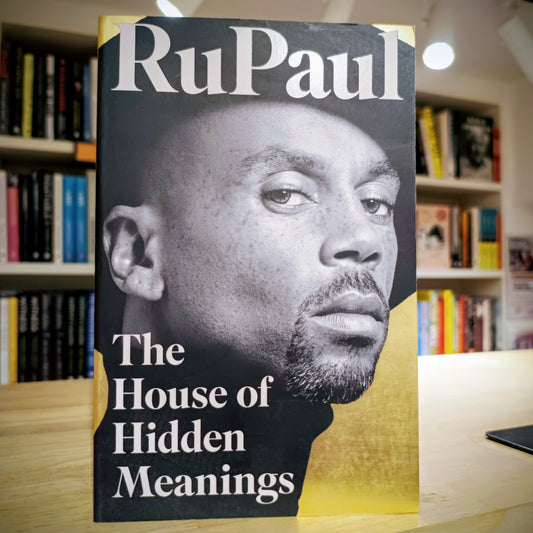 The House of Hidden Meanings by Ru Paul
