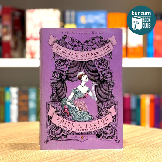 Three Novels of New York (Penguin Classics Deluxe Edition) by Edith Wharton