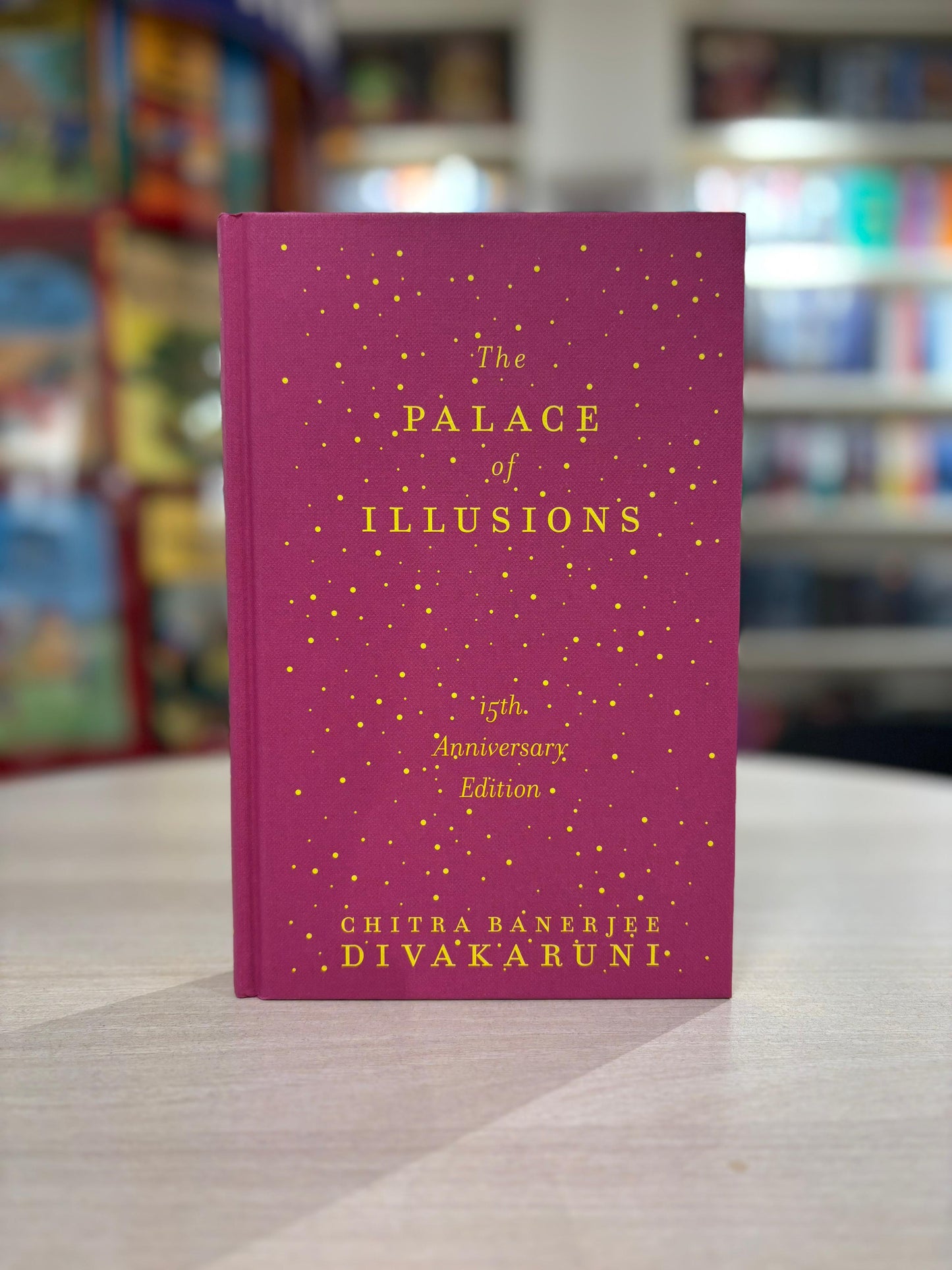 The Palace of Illusions by Chitra Banerjee Divakaruni (15th Anniversary Edition)