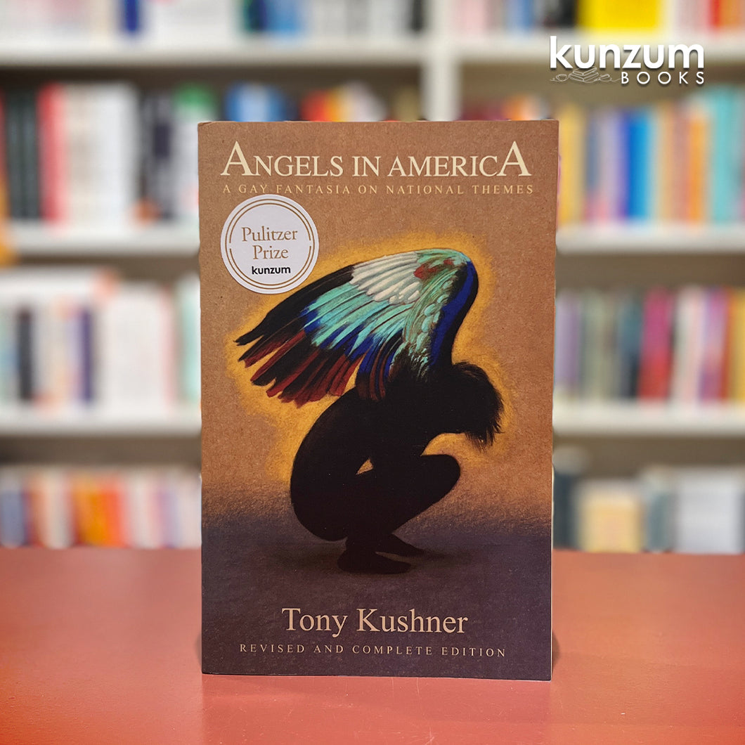 Angels in America by Tony Kushner