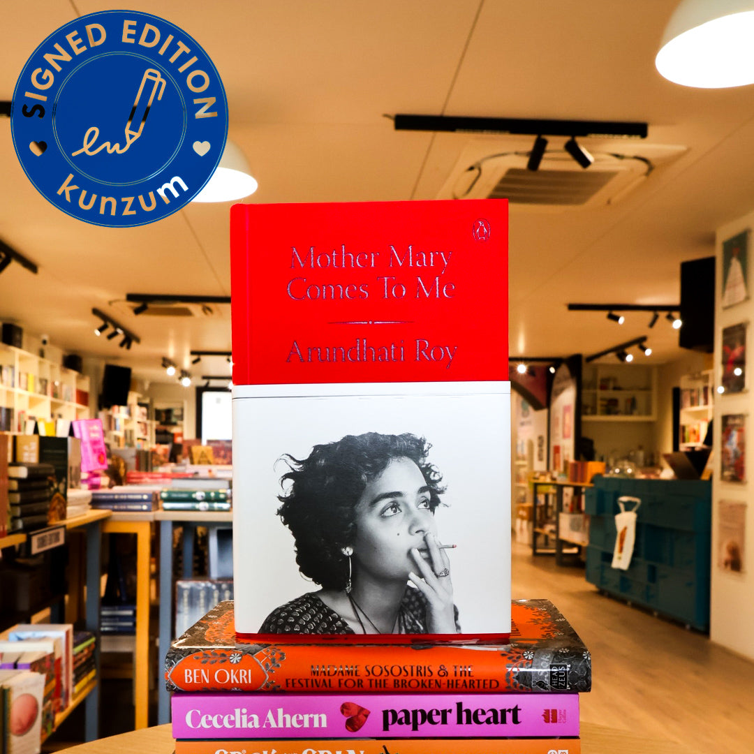 SIGNED EDITION: Mother Mary Comes to Me by Arundhati Roy
