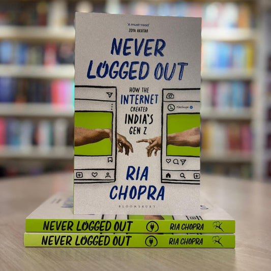 Never Logged Out by Ria Chopra